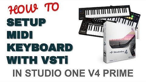 Setup MIDI Keyboard and VSTi In Studio One V4 Prime