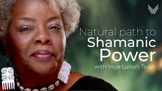 African Shamanism and the Natural Path to Shamanic Power | Yeye Luisah Teish