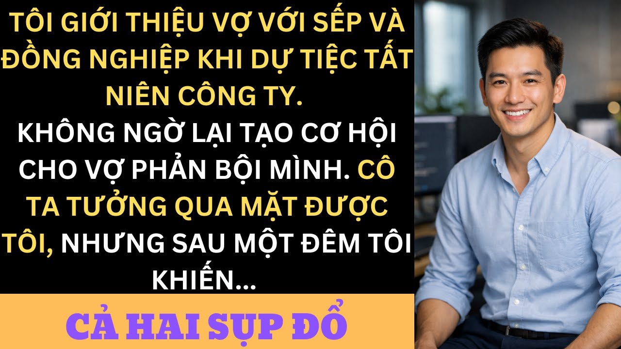 Vợ Tôi Ngoại Tình Với Sếp, Tưởng Qua Mặt Được Chồng – Cái Kết Khiến Cả Hai Sụp Đổ