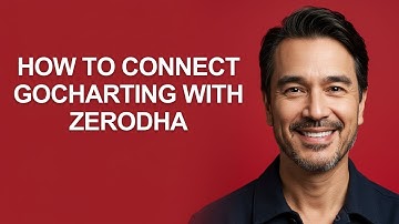 How to Connect Gocharting with Zerodha - KevinHowTo