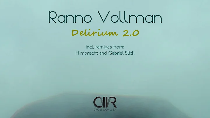 Ranno Vollman - Delirium 2 0 (Himbrecht Reshape)