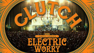 Clutch - Electric Worry