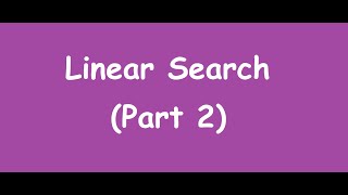 Linear Search (Part 2) using functions | Data structure using C++