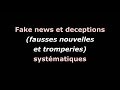 Fake news et deceptions (fausses nouvelles et tromperies) systématiques