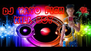 Dj Yayo Pich Kill Boy