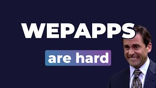 Why are web apps so hard?