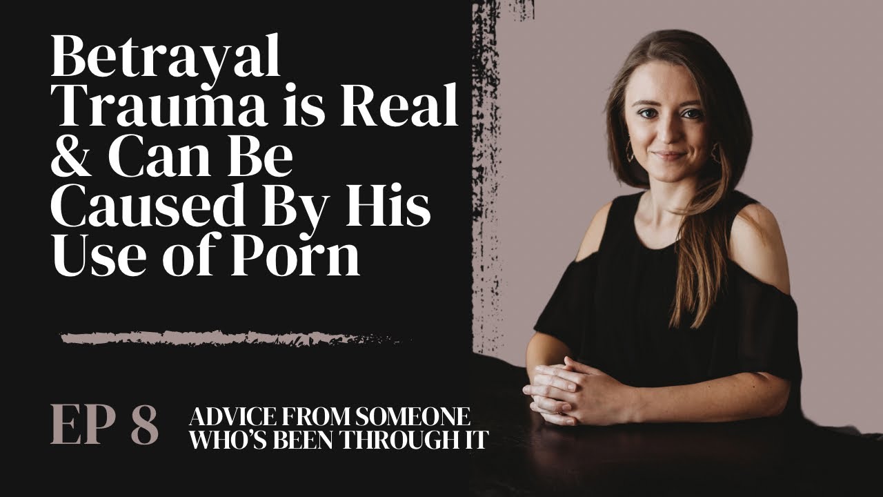 Finding Out Your Husband Watches Porn | It Causes REAL BETRAYAL TRAUMA