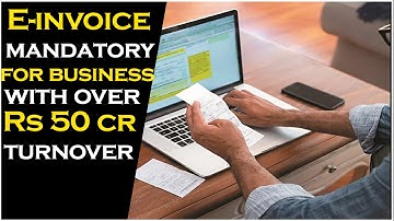 E-Invoice Mandatory For Business With Over Rs 50 cr Turnover | Hybiz