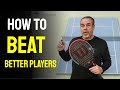 How to Beat Better Players