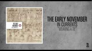 Video voorbeeld van "The Early November - Wearing A Tie"