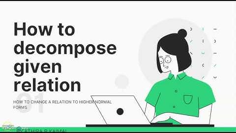 How to normalize or decompose a table /relation (Lecture no.14)
