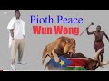 Pioth Peace Wun Weng Official Audio South Sudan Music New Sing 2026