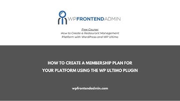 3- How to Create a Membership Plan for your Restaurant Management Platform with WP Ultimo 2