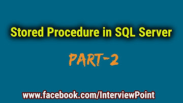 Stored Procedure in SQL Server | Types of stored procedures in SQL Server | Part 2 | Interview Point