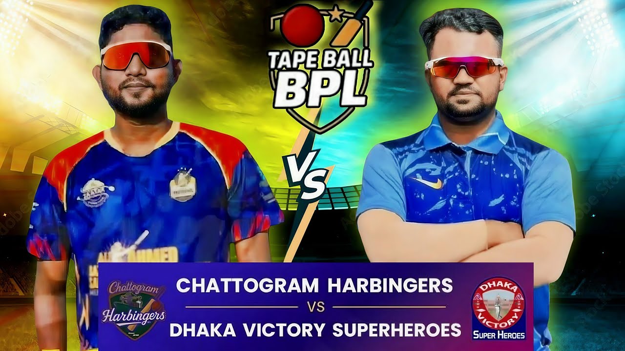 Chattogram Harbingers VS Dhaka Victor Super heros  | Tape Ball BPL |  live Match Today match 9