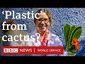 How to make biodegradable 'plastic' from cactus juice - BBC World Service, podcast