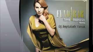 Dj Beytullah Yavuz vs.Funda Arar - Seni Düşünürüm (Radio Mix) Resimi