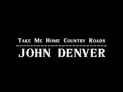 John Denver - Take Me Home Country Roads 【Audio】