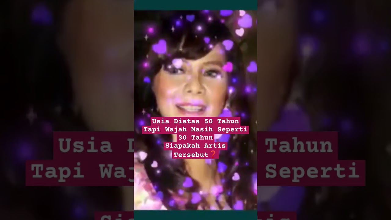 Usia Diatas 50 Tahun ❗Tapi Wajah Seperti 30 Tahun❗Siapa Sajakah Artis Indonesia 🇮🇩 Teesebut❓