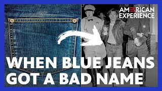 When Blue Jeans got a Bad Name | Riveted: The History of Jeans | American Experience | PBS