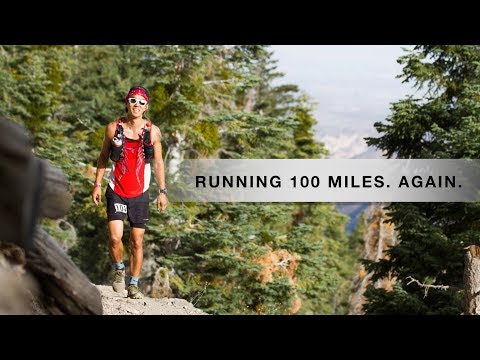 RUNNING 100 MILES. Again.