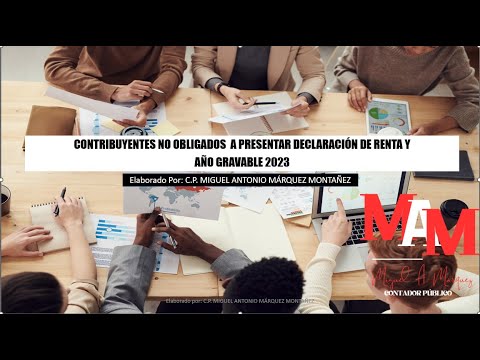 No obligados a presentar declaración de renta año gravable 2023 - YouTube