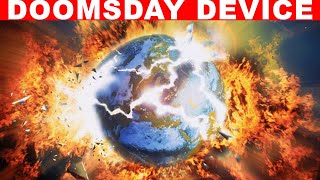 The Secret Doomsday Device Could Destroy the Planet But Is It Real?