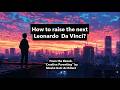 How to raise the next Leonardo Da Vinci- from "Creative Parenting" ebook by Moshe Katz architect