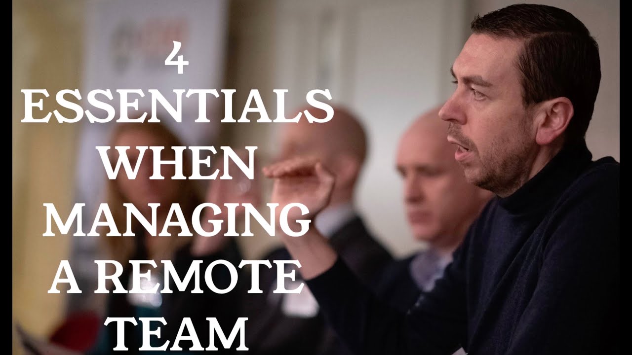 4 Essentials when managing a remote team - YouTube
