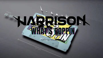 Harrison - What's Poppin [ft. Sebastien Dior] (Official Visualizer)