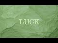 luck - Maki (Lyrics) ft. James Reid
