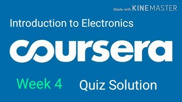Coursera : Introduction to Electronics | Week 4 Quiz Solution
