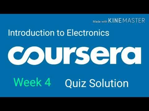 Coursera : Introduction to Electronics | Week 4 Quiz Solution