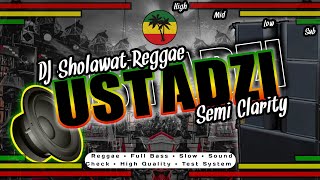 CEK SOUND | USTADZI YA USTADZI - DJ SHOLAWAT REGGAE X KENDANG MANTUL | SEMI CLARITY FULL BASS