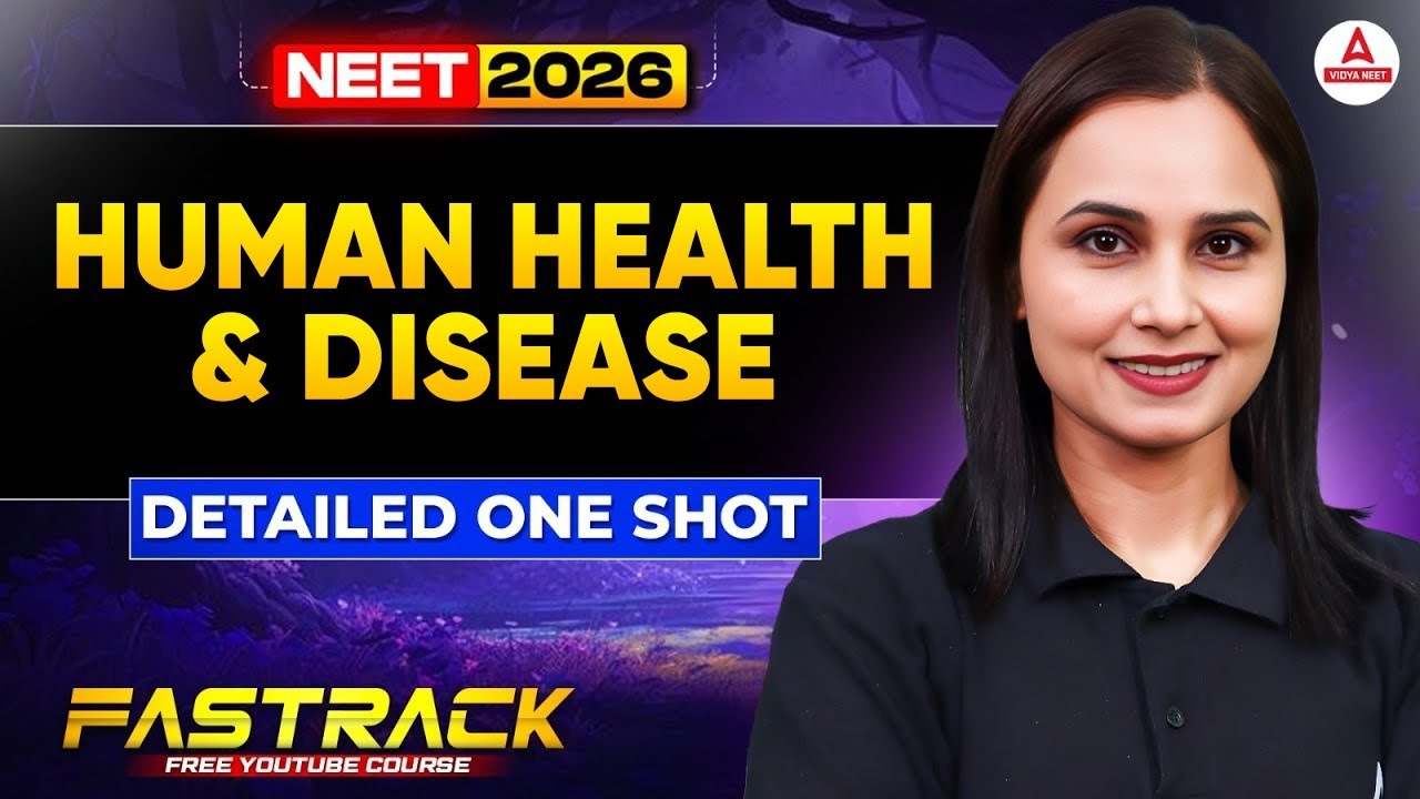 Human Health and Disease Class 12 in ONE SHOT | NEET 2026 Biology by ...