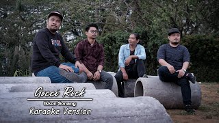 GOCCI ROCK - Ikkon Sonang (Karaoke Version)