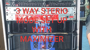 3way sterio mode set up with maximizer