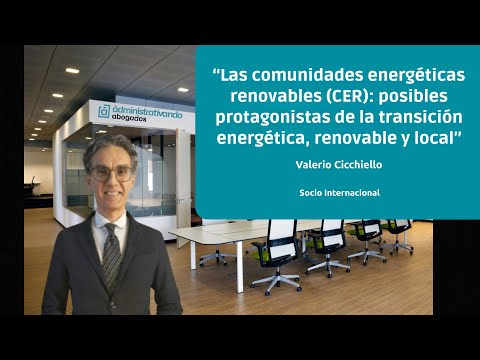 Las comunidades energéticas renovables (CER) | Valerio Cicchiello – Socio Internacional