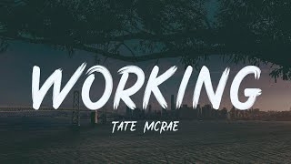 Tate/McRae - working [lyric]