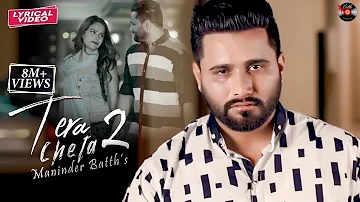 Maninder Batth - Tera Cheta 2 | Lyrical Video | Batth Records | New Punjabi Song 2020
