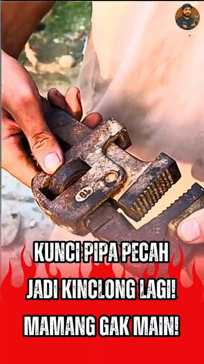 KUNCI PIPA PECAH JADI KINCLONG LAGI! MAMANG GAK MAIN!