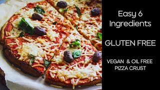 EASIEST GLUTEN FREE PIZZA CRUST EVER  No oil, vegan, no soaking, perfect consistency