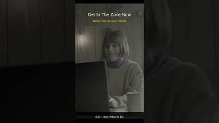 Get In The Zone Now | Work From Home Hustle #Shorts