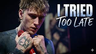 MGK – I Tried Too Late (Lyrics Video)