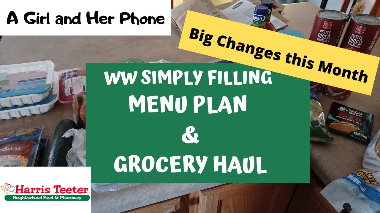 WW Simply Filling Menu Plan & Grocery Haul |Big Changes This Month!
