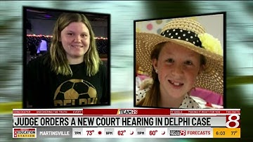 Judge orders a new court hearing in Delphi murders case