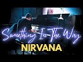 Something In The Way - Nirvana (Piano Cover)