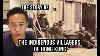 The Story of the Indigenous Villagers of Hong Kong