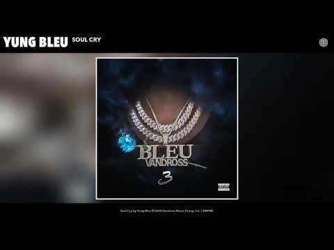 Yung Bleu – Soul Cry (Audio)