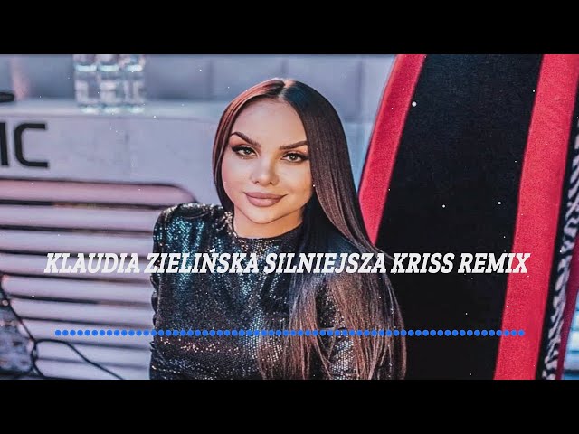 Klaudia Zieliñska - Silniejsza (Kriss Extended Remix) 2023